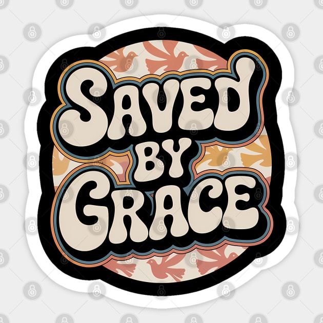 Saved By Grace Christian Gift Sticker by Alex's Store 23